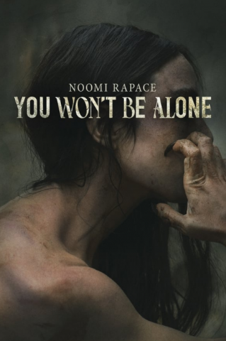 فيلم You Won’t Be Alone 2022 مترجم اونلاين