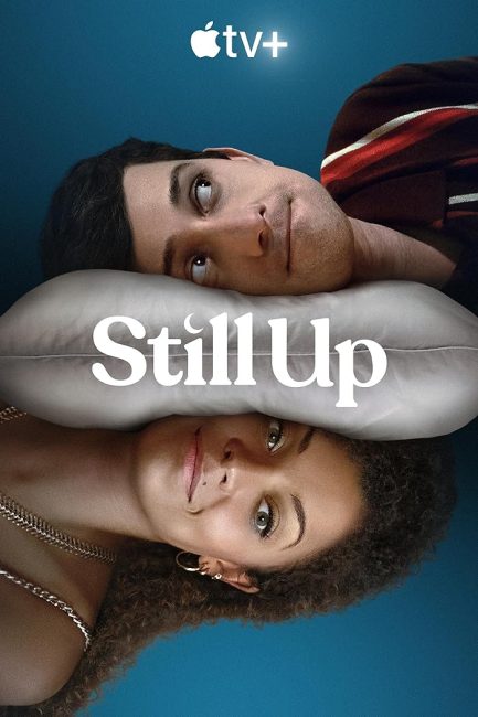 مسلسل Still Up الموسم الاول الحلقة 3 مترجمة